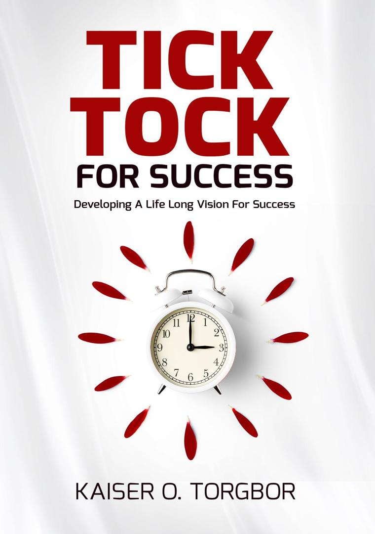 TICK TOCK TO SUCCESS: DEVELOPING A LIFELONG VISION FOR SUCCESS